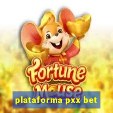 plataforma pxx bet